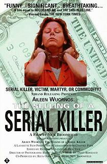 Постер Эйлин Уорнос: Продажа серийной убийцы (Aileen Wuornos: The Selling of a Serial Killer)